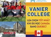 DU HỌC BANG QUEBEC CANADA  -  LỰA CHỌN TỐT NHẤT CHÍNH LÀ TRƯỜNG VANIER COLLEGE